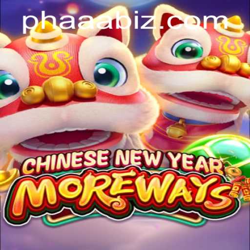 Exploring CHINESENEWYEARMOREWAYS: A Deep Dive into the Game