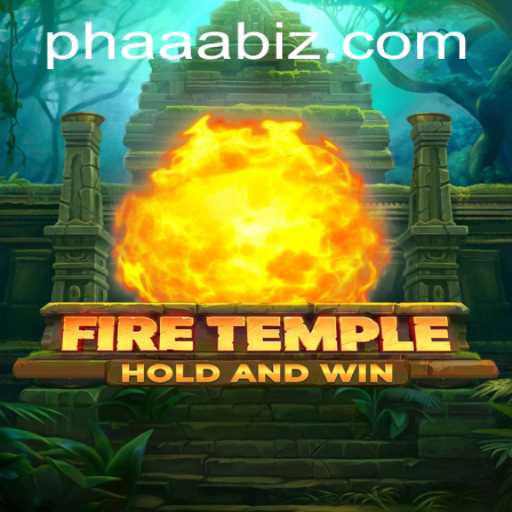 Exploring FireTemple: The Adventure Begins with PHAAA